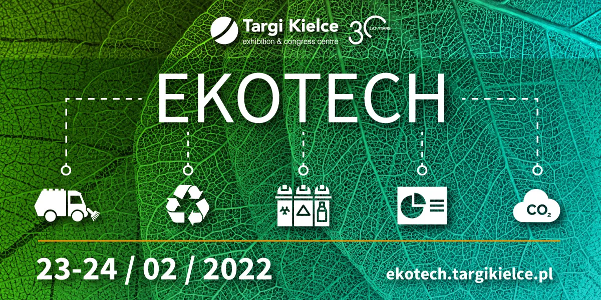 Grafika promująca XXII Targi Ochrony Środowiska i Gospodarki Odpadami EKOTECH w Targach Kielce, przedstawiająca datę wydarzenia 23–24.02.2022 na tle zielonego liścia oraz ikony związane z recyklingiem i ekologią.