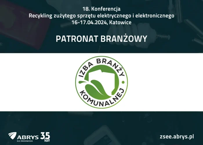 Grafika promocyjna 18. Konferencji Recyklingu Zużytego Sprzętu Elektrycznego i Elektronicznego w Katowicach z logotypem Izby Branży Komunalnej jako patrona branżowego.