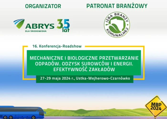Grafika promująca 16. Konferencję-Roadshow „Mechaniczne i biologiczne przetwarzanie odpadów. Odzysk surowców i energii. Efektywność zakładów” z datą 27–29 maja 2024 r. oraz logotypami organizatora ABRYS i Izby Branży Komunalnej na tle krajobrazu z autobusem.