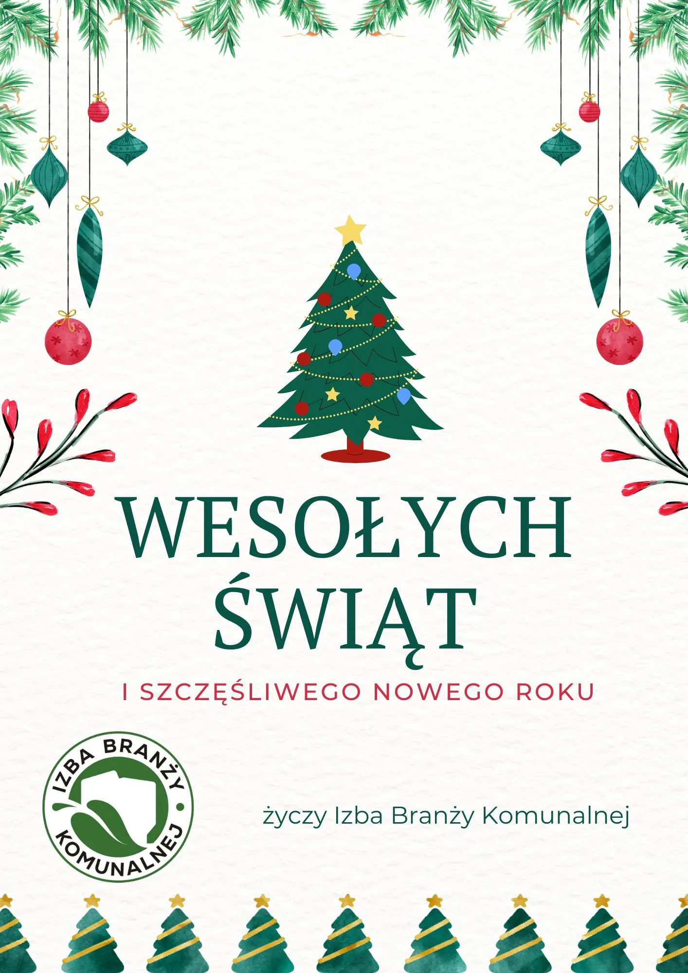 Świąteczna grafika z choinką, bombkami i napisem „Wesołych Świąt i Szczęśliwego Nowego Roku” z życzeniami od Izby Branży Komunalnej.