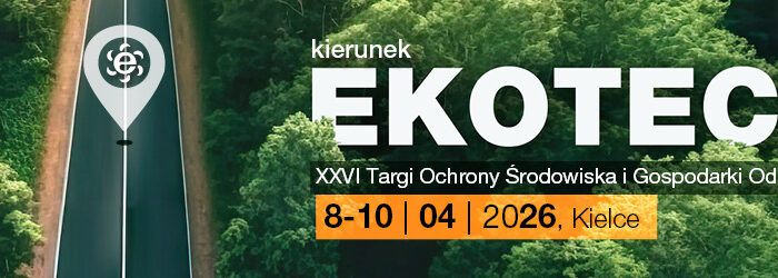 Baner promujący Targi EKOTECH 2026 w Kielcach (8–10 kwietnia) z widokiem drogi biegnącej przez las i napisem „kierunek EKOTECH – XXVI Targi Ochrony Środowiska i Gospodarki Odpadami”.